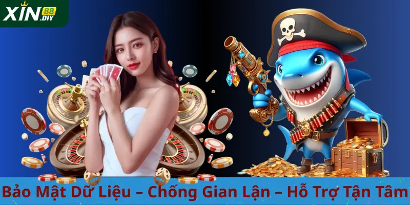 Bảo Mật Dữ Liệu – Chống Gian Lận – Hỗ Trợ Tận Tâm