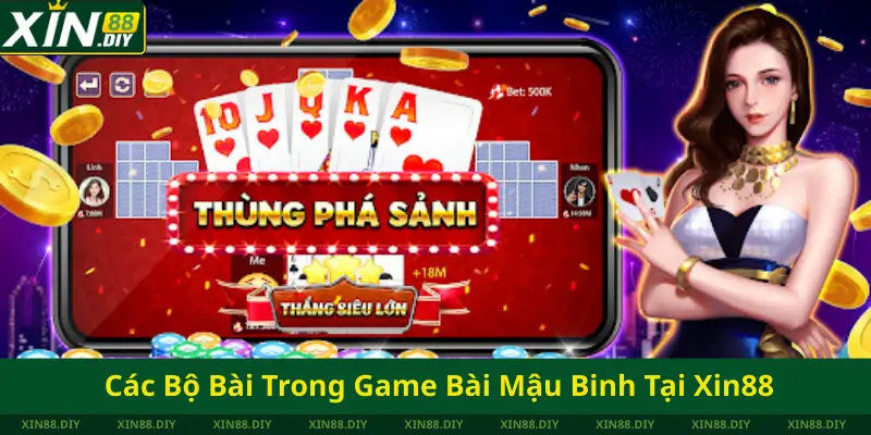 Các Bộ Bài Trong Game Bài Mậu Binh Tại Xin88