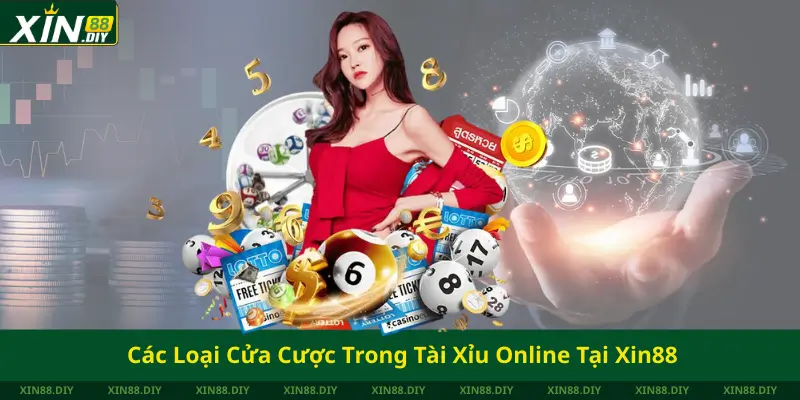 Các Loại Cửa Cược Trong Tài Xỉu Online Tại Xin88