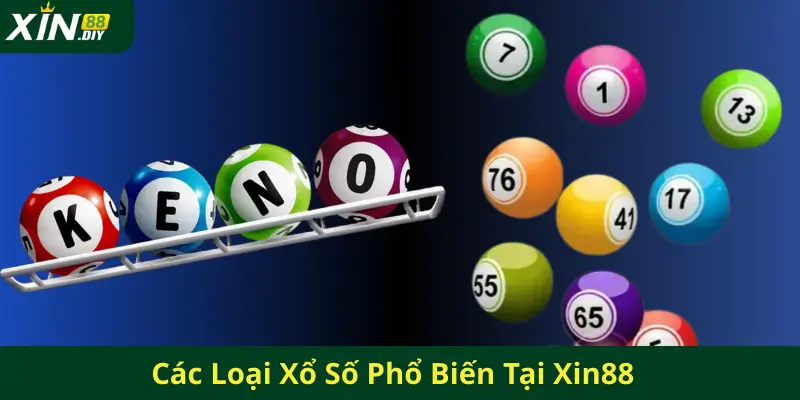 Các Loại Xổ Số Phổ Biến Tại Xin88