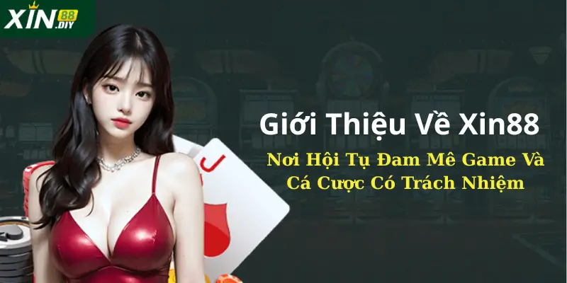 Giới Thiệu Về Xin88