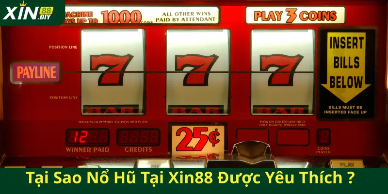 Tại Sao Nổ Hũ Tại Xin88 Được Yêu Thích?